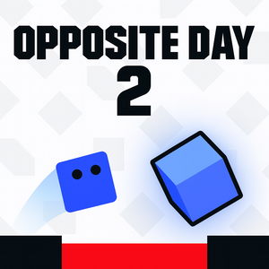 Opposite Day 2
