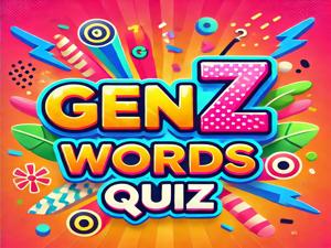 Gen Z Words Quiz