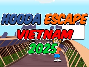 Hooda Escape Vietnam 2025
