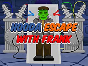 Hooda Escape With Frank