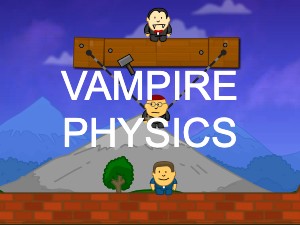 Vampire Physics