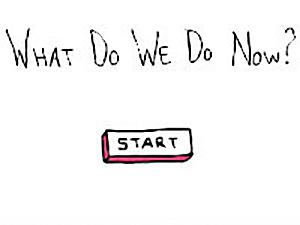 What Do We Do Now